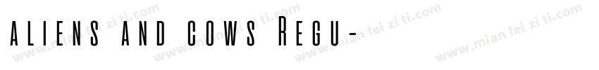 aliens and cows Regu字体转换
